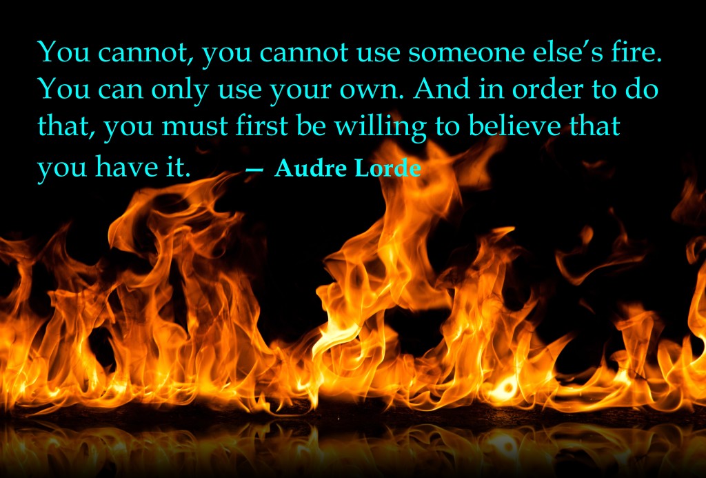 Audre Lorde Fire Quote
